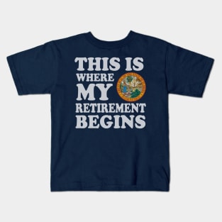 Florida This Is Where My Retirement Begins Retire Floridian Kids T-Shirt